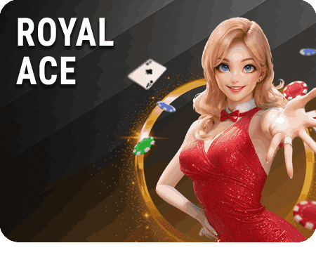 ROYAL ACE